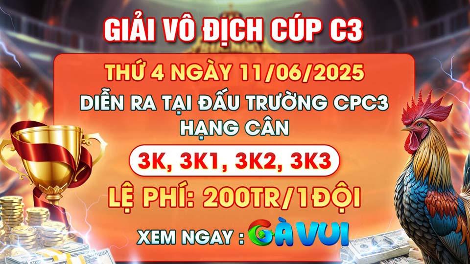 Gà vui thông báo giải đấu vô địch CUP CPC3 vào ngày 11/06/2025 Gà vui thông báo giải đấu vô địch CUP CPC3 vào ngày 11/06/2025